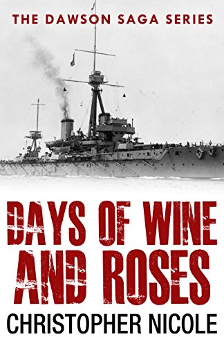 Days of Wine and Roses (Dawson Saga Book 1)