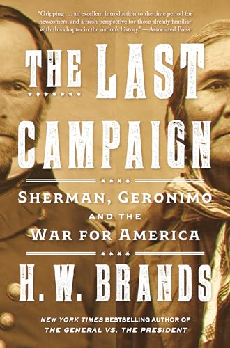 The Last Campaign: Sherman, Geronimo and the War for America