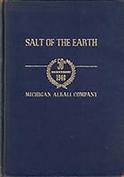 Salt of the Earth - The Story of Captain j. B. Ford and Michigan Alkali Company B0097NUXEO Book Cover