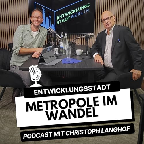 Mehr Mut zur Höhe: Architekt Christoph Langhof über Berlins Zukunft Podcast Por  arte de portada