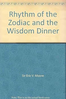 Paperback Rhythm of the Zodiac and the Wisdom Dinner Book