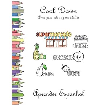 Capa do livro Cool Down - Livro para colorir para adultos: Aprender Espanhol