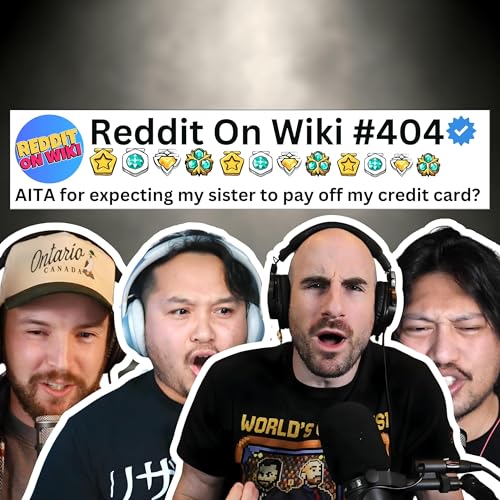#404: I EXPECT My Sister To PAY OFF My Credit Card... AITA? Podcast Por  capa