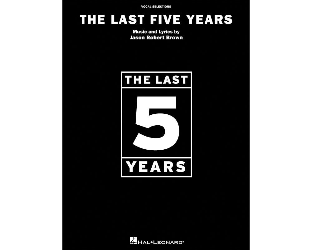 The Last Five Years - Vocal Selections Piano, Vocal and Guitar Chords