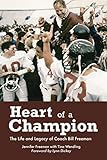 Heart of a Champion: The Life and Legacy of Coach Bill Freeman