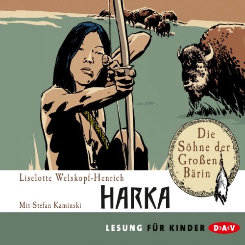Harka Die Söhne der Großen Bärin 1 (HörbuchDownload) Liselotte