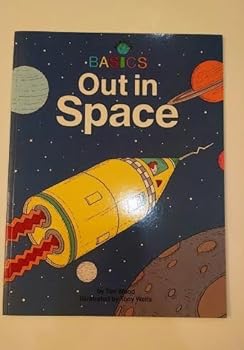 Paperback Out in Space (Aladdin Basics) Book