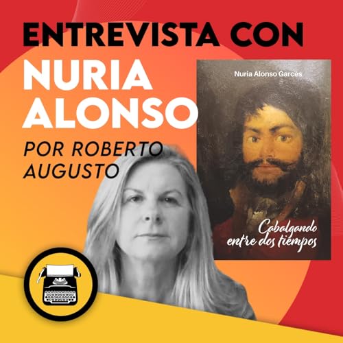 ️Entrevista a Nuria Alonso, autora de "Cabalgando entre dos tiempos"