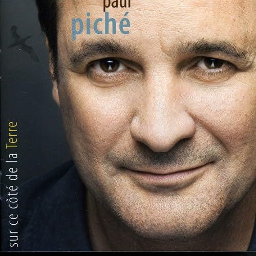 Sur Ce Cote De La Terre [Audio CD] Paul Piche