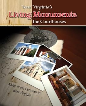 Hardcover General Reading West Virginia's Living Monuments: The Courthouses Book