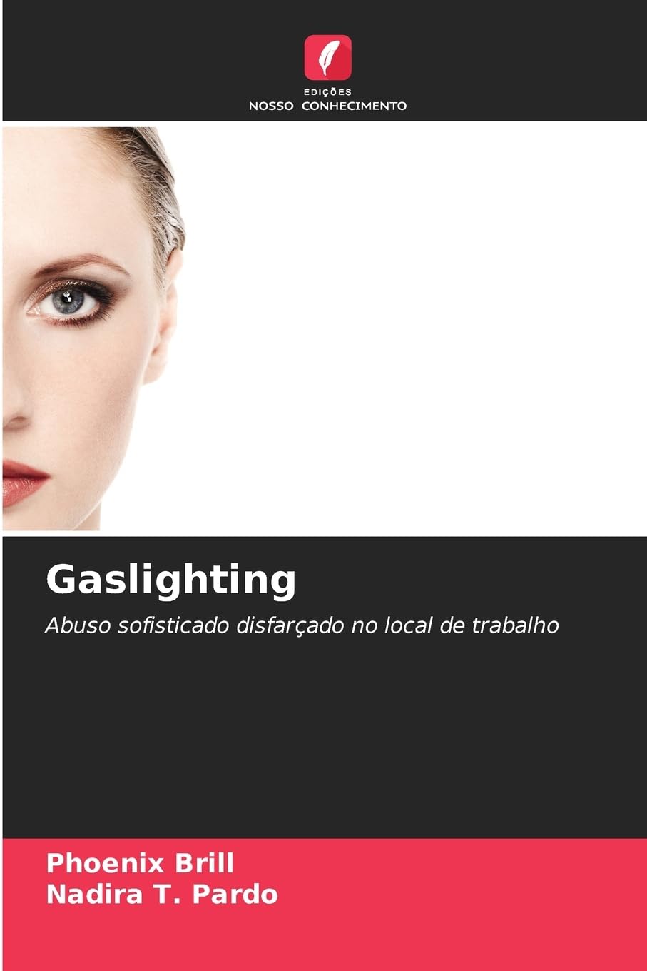 Gaslighting: Abuso sofisticado disfarçado no local de trabalho