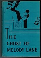 The Ghost of Melody Lane B000NZ9QMU Book Cover