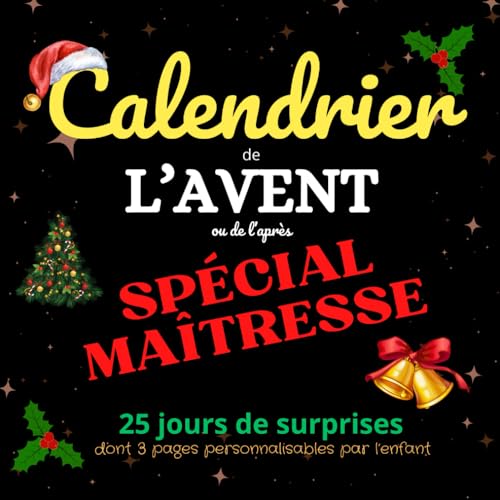 Calendrier de l'Avent ou de l'Après Spécial Maîtresse: Idée Cadeau de Noël pour la Maîtresse, Merci...