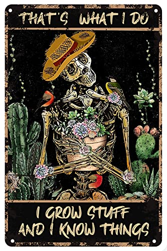 Pengbaax Letrero de estaño retro con texto en inglés «Gardening That's What I Do I Grow Stuff and I Know Things» para jardín de cactus, decoración de pared de metal vintage, elegante, 8 x 12 pulgadas