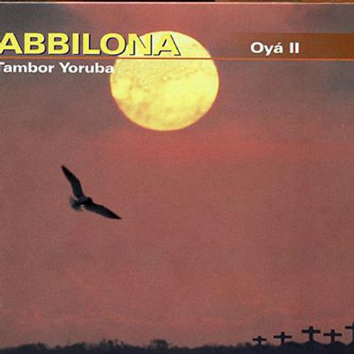 Play Oyá Ii By Abbilona Tambor Yoruba On Amazon Music