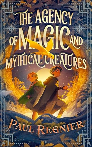 Cover of The Agency of Magic and Mythical Creatures