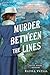 Murder between the Lines (Kitty Weeks Mystery, 2)