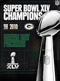 Super bowl XLV Champions - The 2010 Green Bay Packers