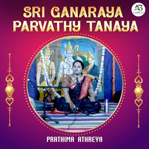 Play Sri Ganaraya Parvathy Tanaya (Live) by Prathima Athreya on Amazon ...