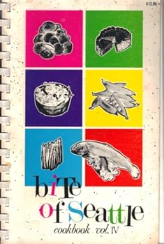 Spiral-bound Bite of Seattle Cookbook Vol. IV (4) Book