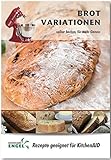 Brot Variationen – Rezepte geeignet für KitchenAid: selber Backen für mehr Genuss