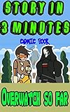 Story in 3 Minutes book: Overwatch so far