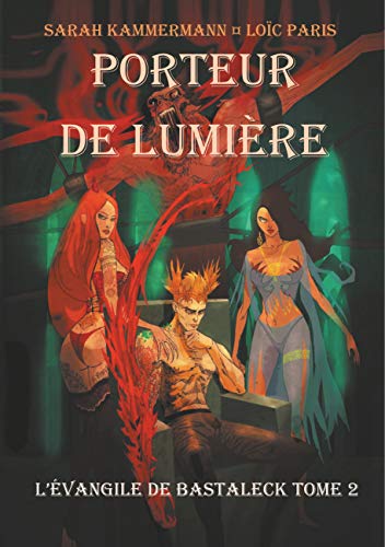 Télécharger Porteur de Lumiére: L Évangile de Bastaleck PDF Ebook En Ligne