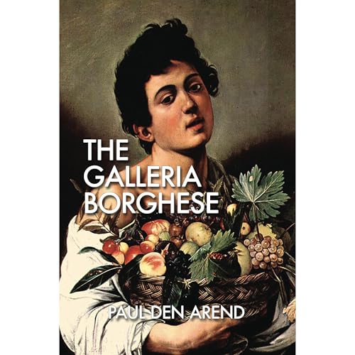 The Galleria Borghese Audiolibro Por Paul den Arend arte de portada
