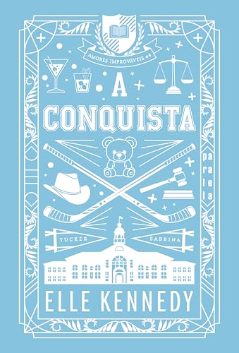 A conquista – Sucesso no TikTok (Amores Improváveis Livro 4)
