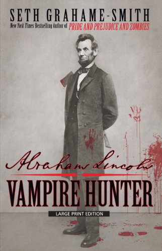 Abraham Lincoln: Vampire Hunter 1594134596 Book Cover