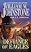 Defiance of Eagles (Pinnacle Westerns Book 18)