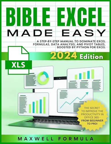 Bible Excel Made Easy: A STEP-BY-STEP MANUAL FROM BEGINNER TO PRO!