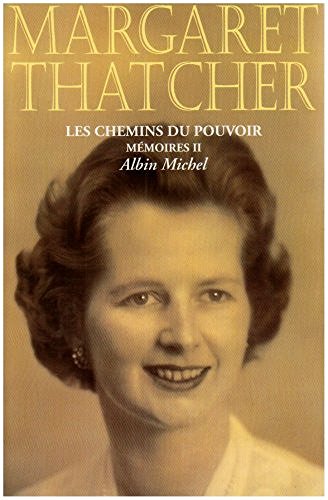 Les Chemins du pouvoir: Mémoires - tome 2