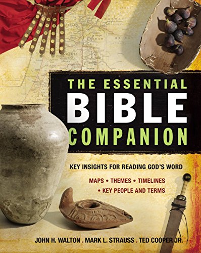 The Essential Bible Companion: Key Insights for Reading God's Word (Essential Bible Companion Series The Essential Bible Companion: Key Insights for Reading God's Word (Essential Bible Companion Series