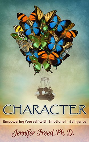 Cover of CHARACTER: Empowering Yourself with Emotional Intelligence (BECOME YOUR BEST SELF Book 1)