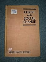 Christ and social change, B0006ANVFK Book Cover