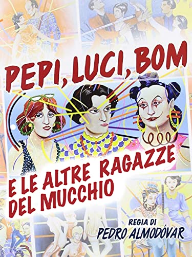  Pepi, Luci, Bom e le altre ragazze del mucchio