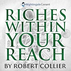 Couverture de Riches Within Your Reach
