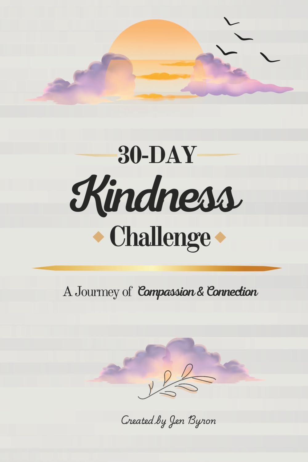 30-Day Kindness Challenge: A Journey of Compassion & Connection