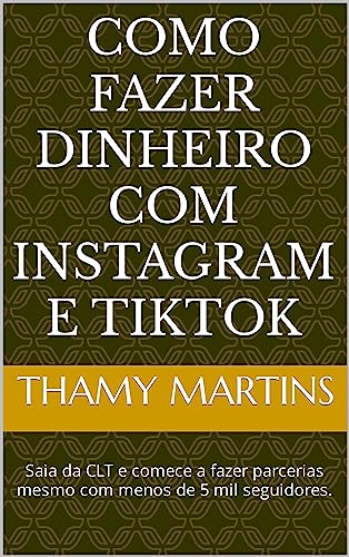 Como fazer dinheiro com Instagram e Tiktok: Saia da CLT e comece ...