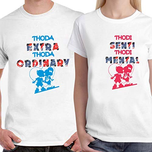 PowerpuffThoda Extra Thoda Ordinary Thodi Senti Thodi Mental Unisex Couple T-Shirts