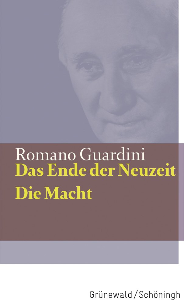 Das Ende Der Neuzeit / Die Macht (Guardini Werke)