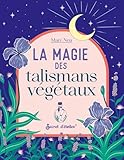  La magie des talismans végétaux (Guide éso)