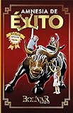 Amnesia de Éxito: Un Libro de Autoayuda y Desarrollo Personal para Despertar tus 7 Cualidades de Niño
