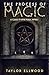 The Process of Magic: A Guide to How Magic Works
