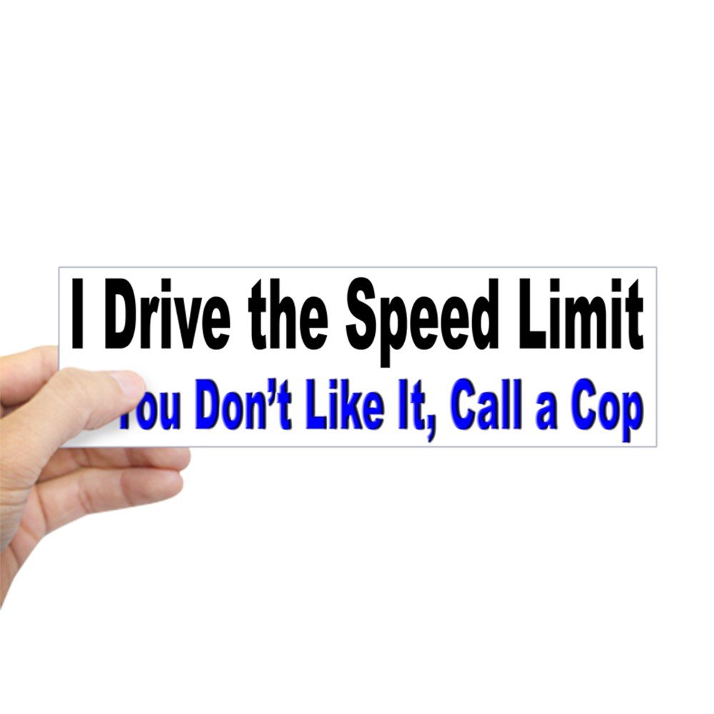 CafePress I Drive The Speed Limit 10"x3" Rectangle Vinyl Bumper Sticker Car Decal