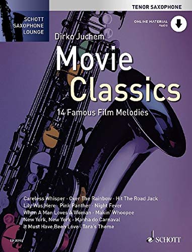 Movie Classics: 14 Famous Film Melodies. Tenor-Saxophon. Ausgabe mit Online-Audiodatei. (Schott Saxo