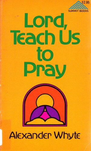 Lord, Teach Us to Pray 0801095115 Book Cover