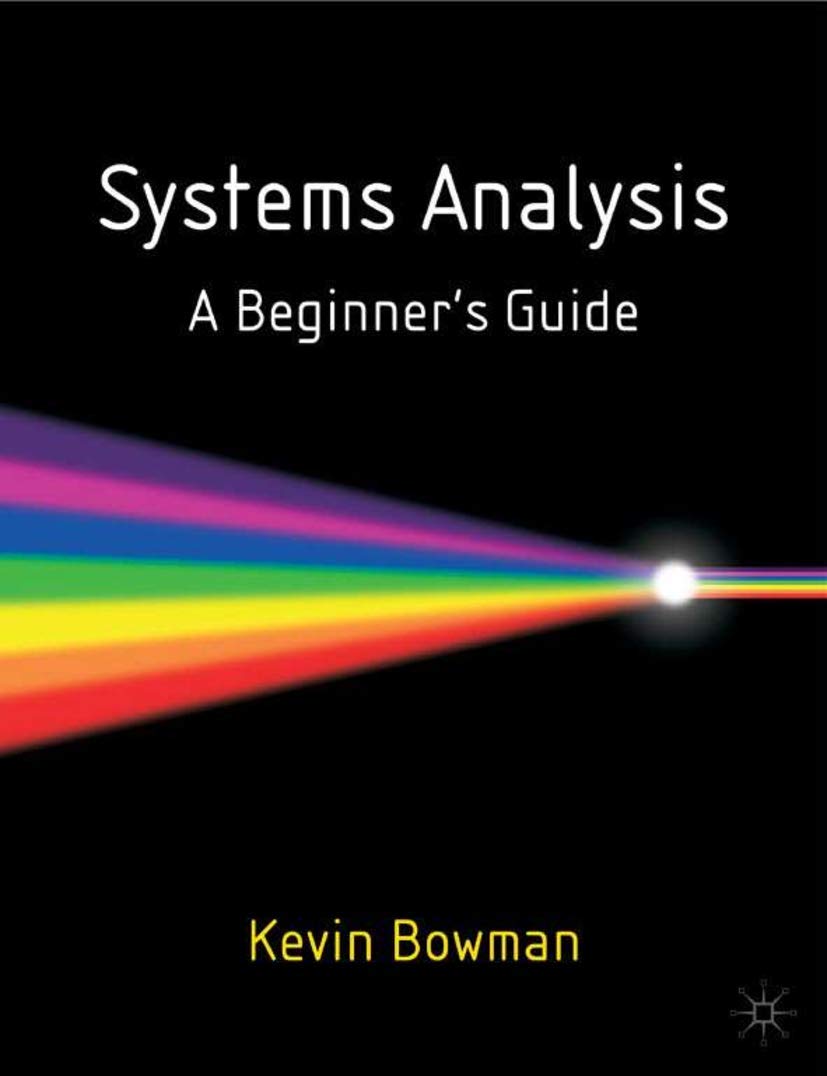 Systems Analysis: A Beginner's Guide