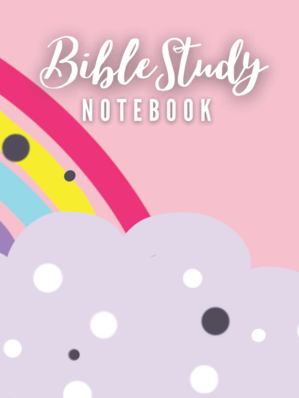 Bible Study Notebook For Girls Who Love God: Study to become well-versed in the Wisdom of the Holy Scriptures